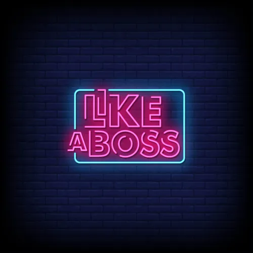 Like A Boss Neon Sign - Custom Stickers Now