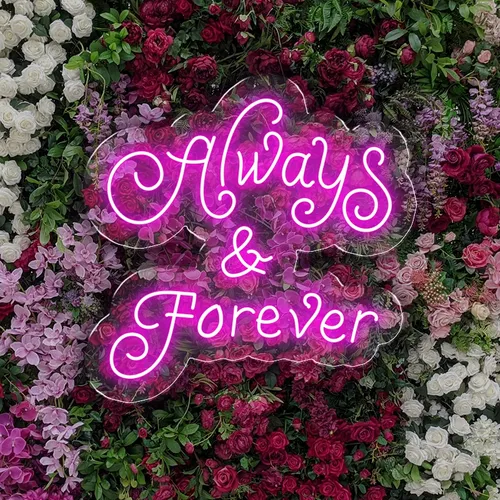 Always and Forever Neon Sign - Custom Stickers Now