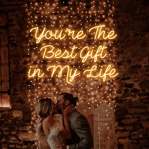 You’re The Best Gift Of My Life Neon Sign - Custom Stickers Now