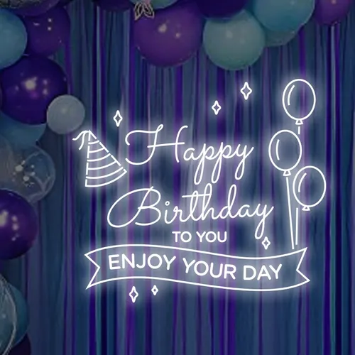 Happy Birthday Enjoy Your Day Neon Sign - Custom Stickers Now