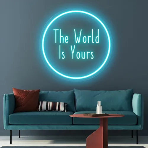 The World Is Yours LED Neon Sign - Custom Stickers Now