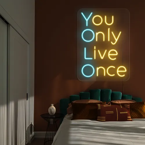 You Only Live Once Neon Sign - Custom Stickers Now