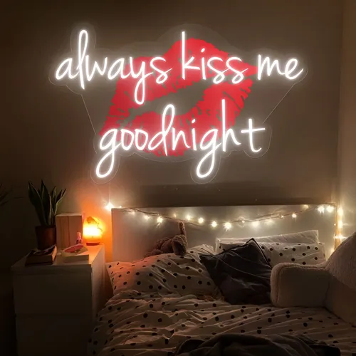 Always Kiss Me Goodnight Neon Sign - Custom Stickers Now