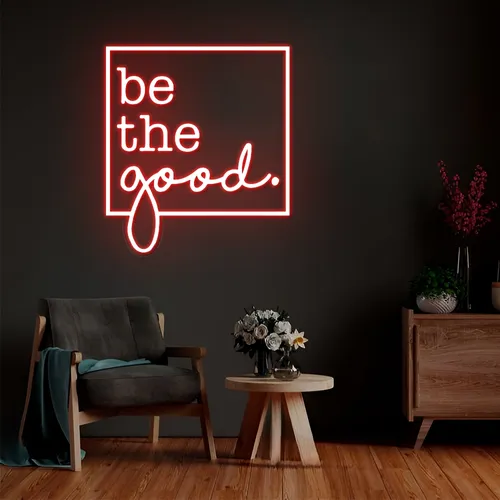 Be the Good Neon Sign - Custom Stickers Now