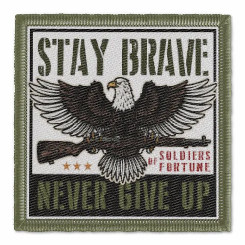 Stay Brave Never Give Up Military Patch - Custom Stickers Now