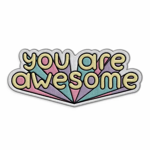 You Are Awesome Iron On Patch - Custom Stickers Now
