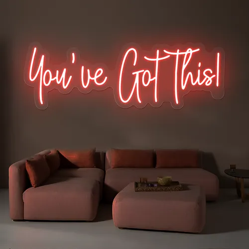 You've Got This Neon Sign - Custom Stickers Now