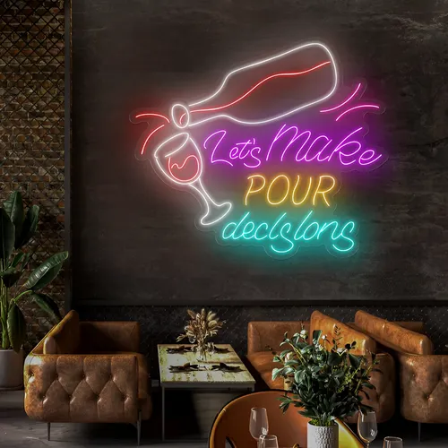 Trendy "Let's Make Pour Decisions" Neon Sign - Custom Stickers Now