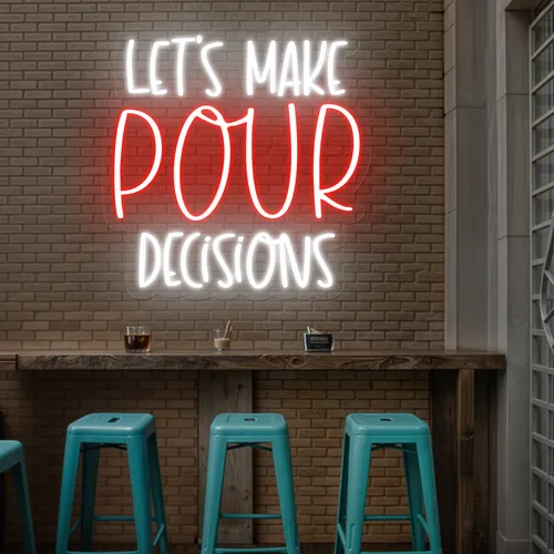 Vibrant "Let's Make Pour Decisions" Neon Sign - Custom Stickers Now