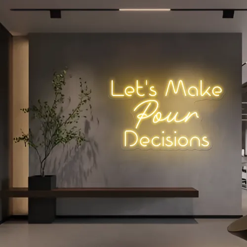 Chic "Let's Make Pour Decisions" Neon Sign - Custom Stickers Now