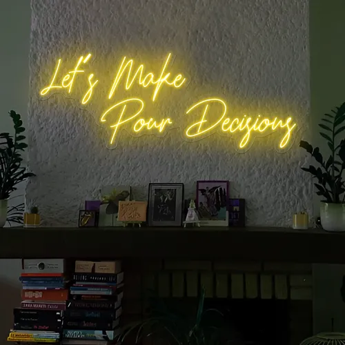 Modern "Let's Make Pour Decisions" Neon Sign - Custom Stickers Now