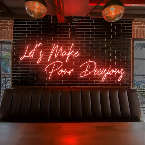 Eye-Catching "Let's Make Pour Decisions" Neon Sign - Custom Stickers Now
