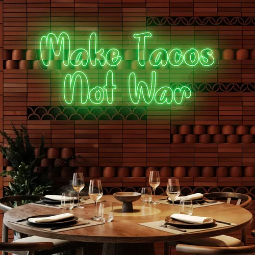 Savory "Make Tacos Not War" Neon Sign - Custom Stickers Now