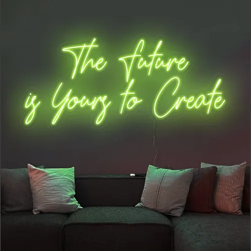Uplifting The Future is Yours to Create Neon Sign - Custom Stickers Now